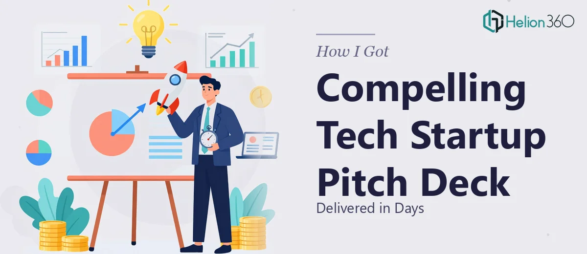 How I Got a Compelling Tech Startup Pitch Deck Delivered in Days