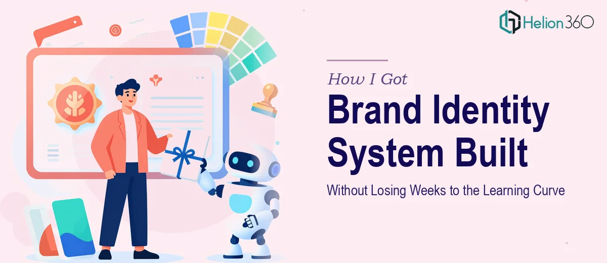 How I Got a Complete Brand Identity System Built Without Losing Weeks to the Learning Curve