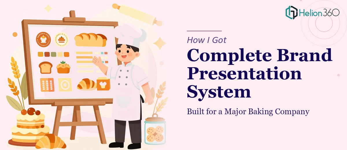 How I Got a Complete Brand Presentation System Built for a Major Baking Company
