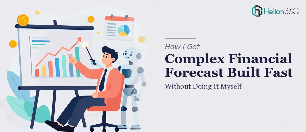 How I Got a Complex Financial Forecast Presentation Built Fast — Without Doing It Myself