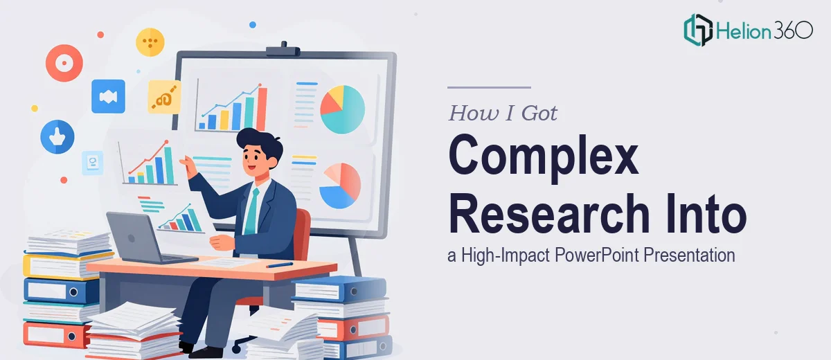 How I Got a Complex Industry Research Report Turned Into a High-Impact PowerPoint Presentation