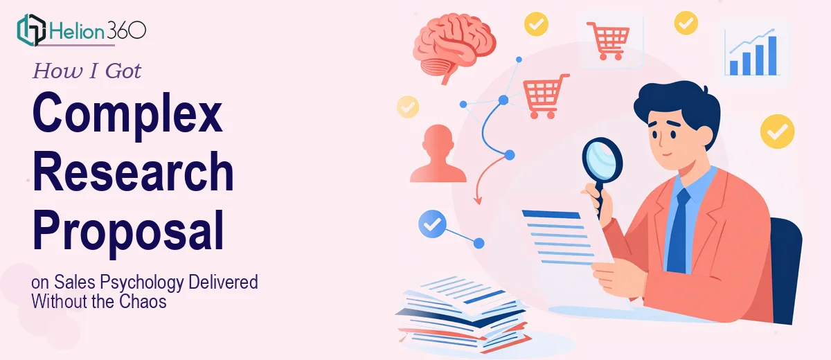 How I Got a Complex Research Proposal on Sales Psychology Delivered Without the Chaos