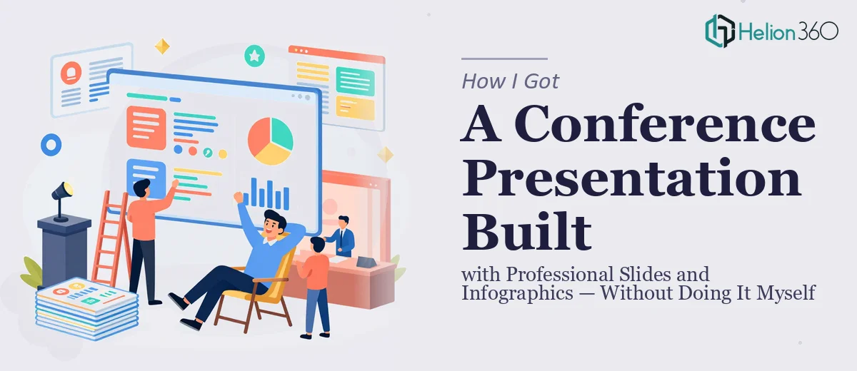 How I Got a Conference Presentation Built with Professional Slides and Infographics — Without Doing It Myself