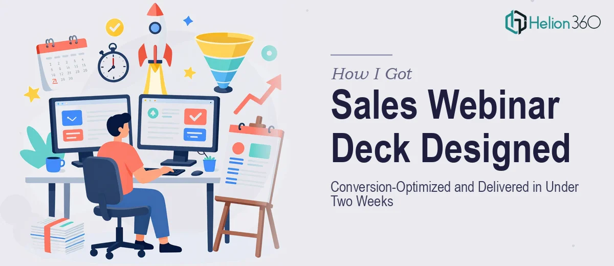 How I Got a Conversion-Optimized Sales Webinar Deck Designed and Delivered in Under Two Weeks