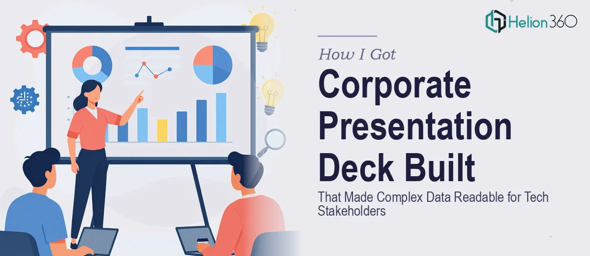 How I Got a Corporate Presentation Deck Built That Actually Made Complex Data Readable for Tech Stakeholders
