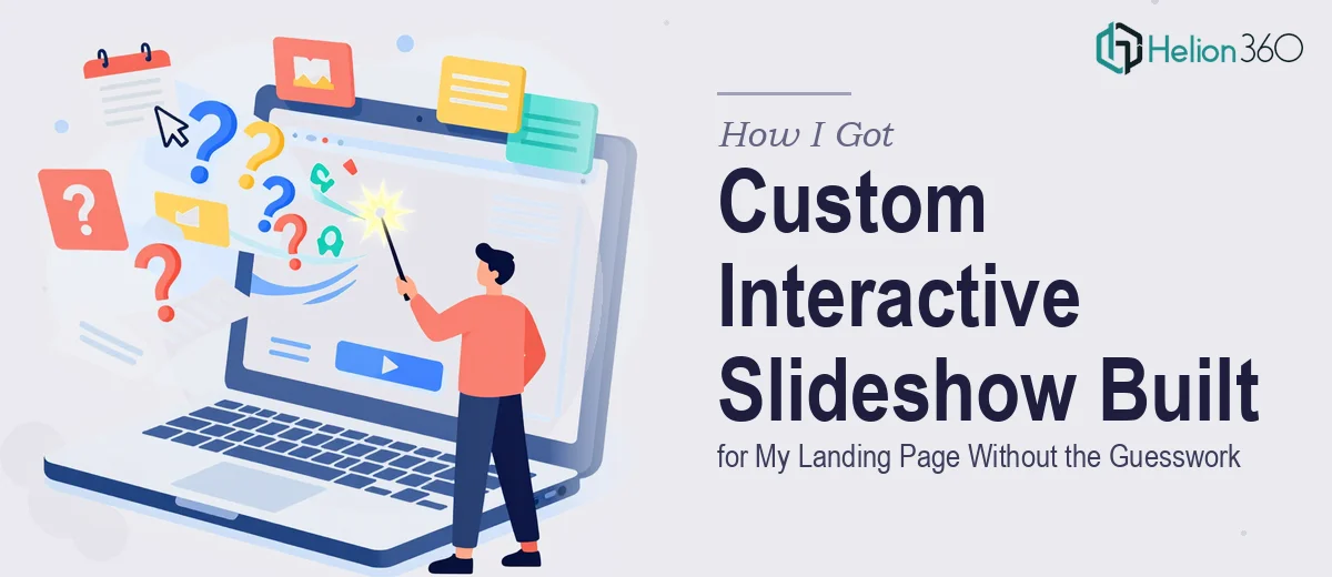 How I Got a Custom Interactive Slideshow Built for My Landing Page Without the Weeks of Guesswork