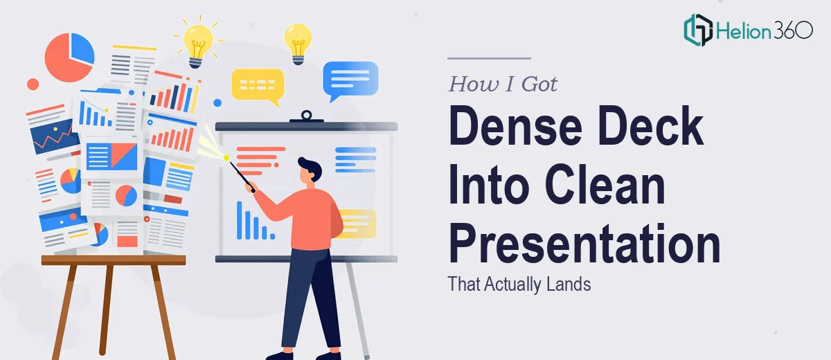 How I Got a Dense 15-Slide Deck Condensed Into a Clean, Visual Presentation That Actually Lands