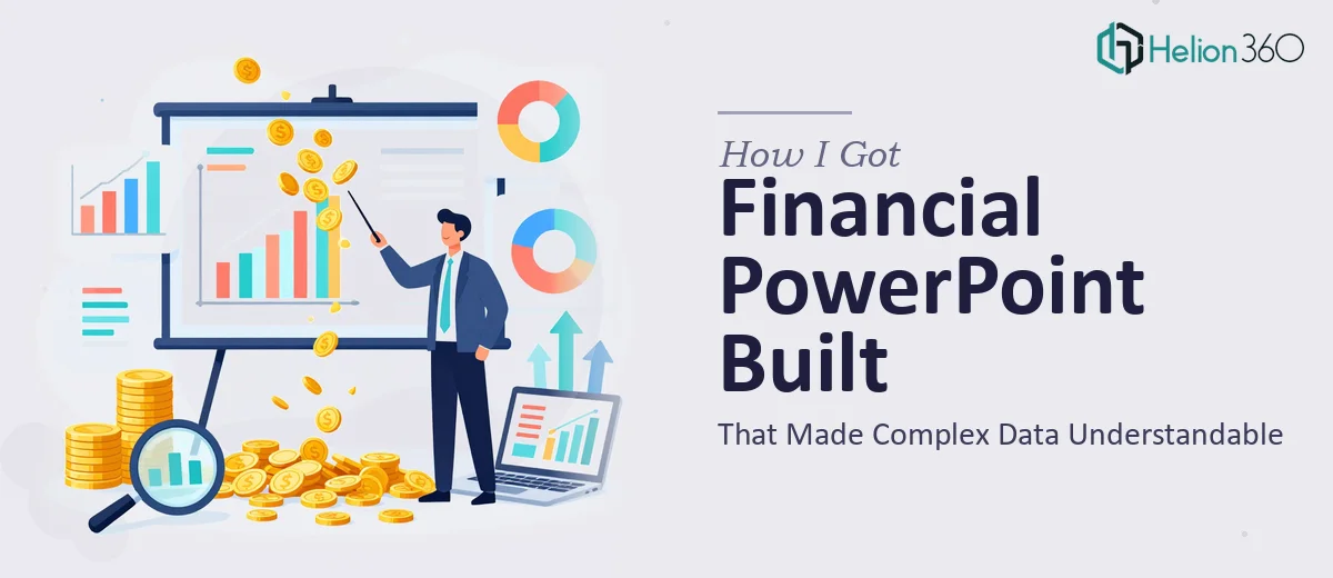 How I Got a Financial PowerPoint Presentation Built That Actually Made Complex Data Understandable