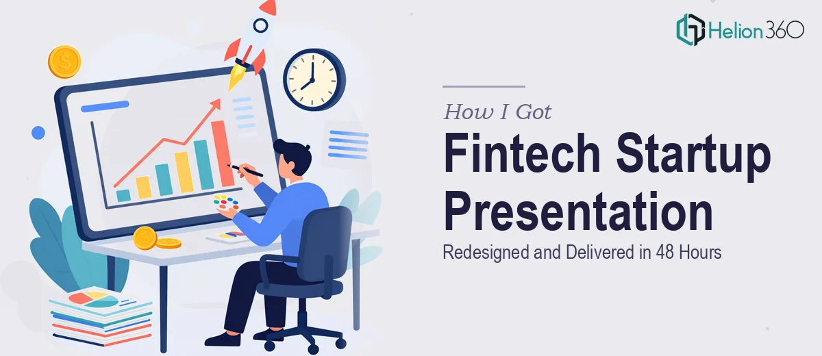How I Got a Fintech Startup's Corporate Presentation Redesigned and Delivered in 48 Hours