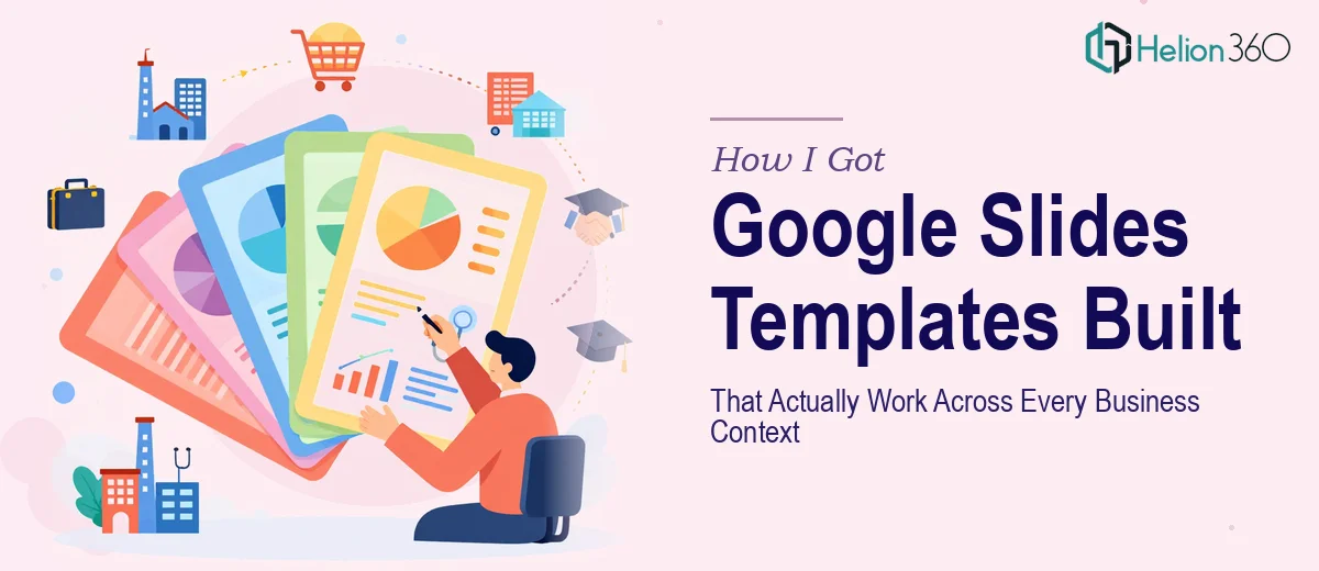 How I Got a Full Set of Google Slides Templates Built That Actually Work Across Every Business Context