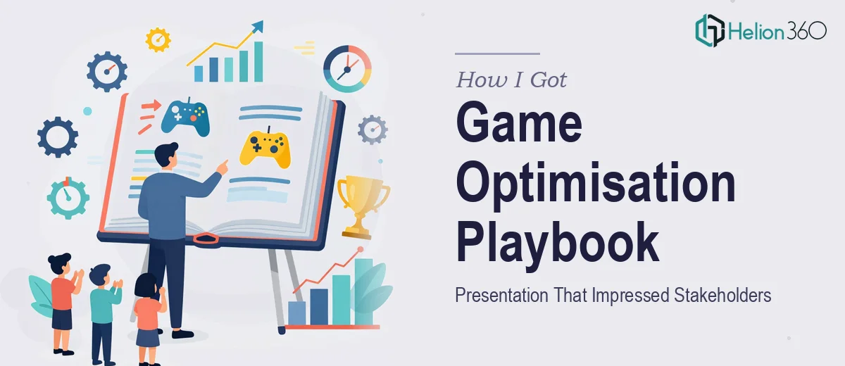 How I Got a Game Optimisation Playbook Presentation Delivered That Actually Impressed Stakeholders