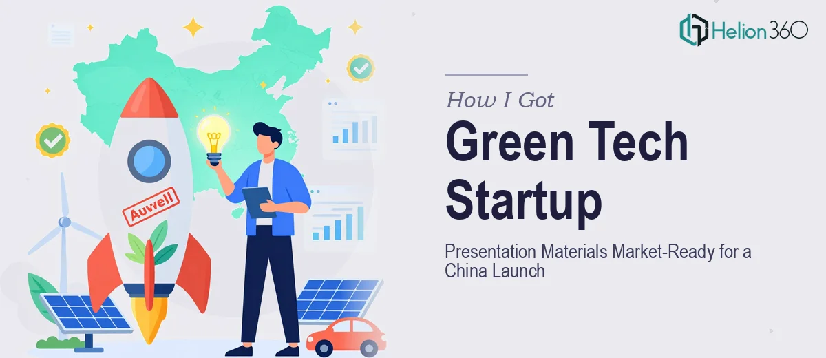 How I Got a Green Tech Startup's Presentation Materials Market-Ready for a China Launch