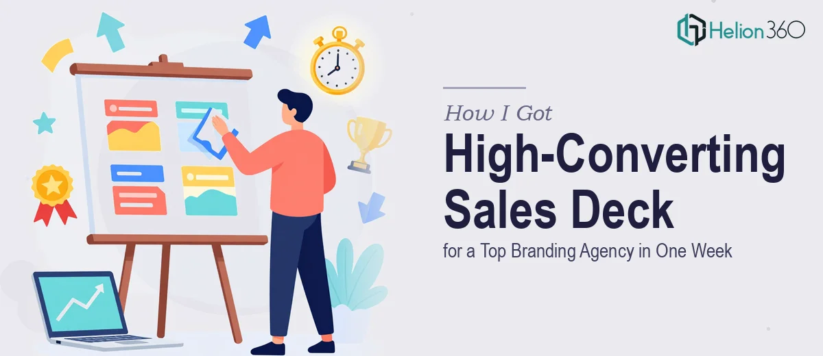 How I Got a High-Converting Sales Deck for a Top Branding Agency Delivered in One Week