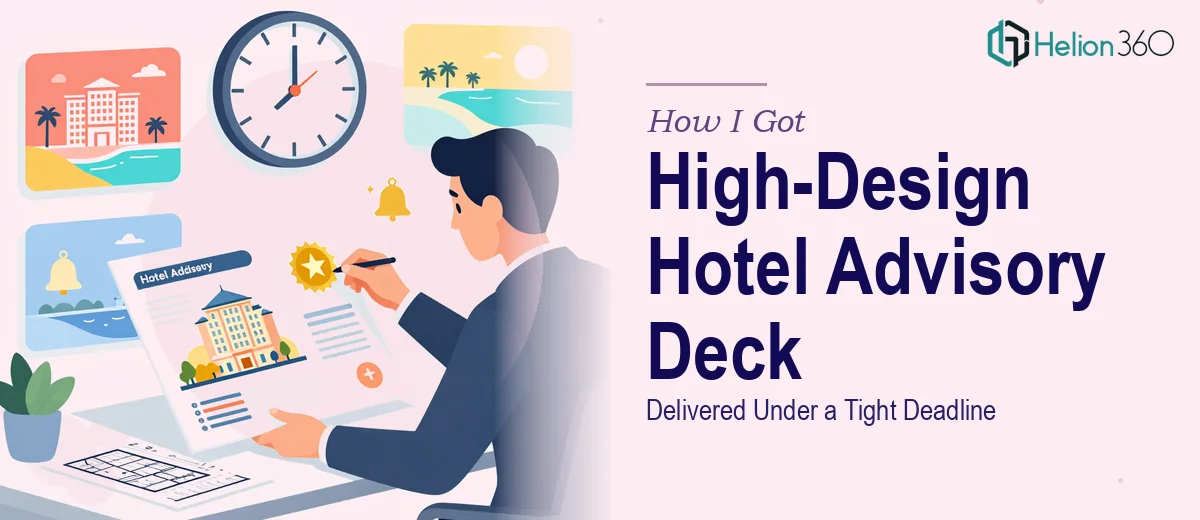 How I Got a High-Design Hotel Advisory Qualifications Deck Delivered Under a Tight Deadline
