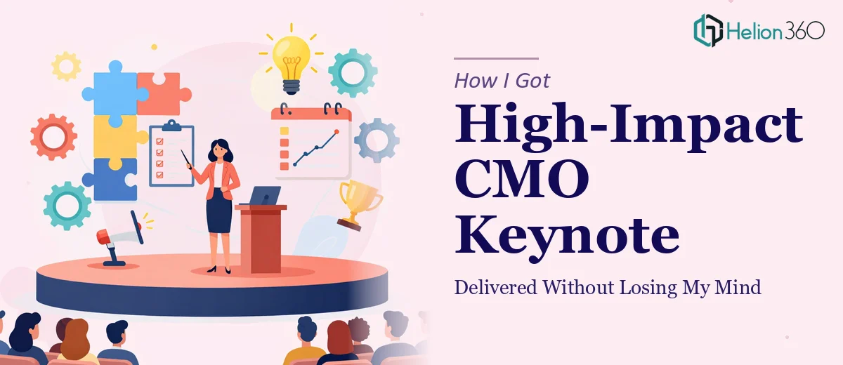 How I Got a High-Impact CMO Summit Keynote Delivered Without Losing My Mind