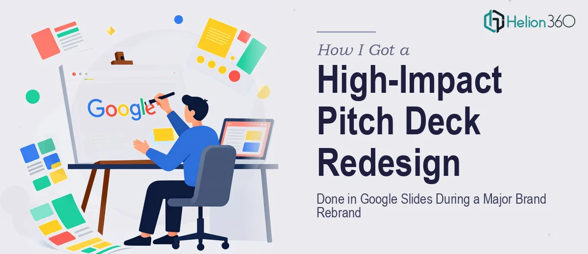 How I Got a High-Impact Pitch Deck Redesign Done in Google Slides During a Major Brand Rebrand