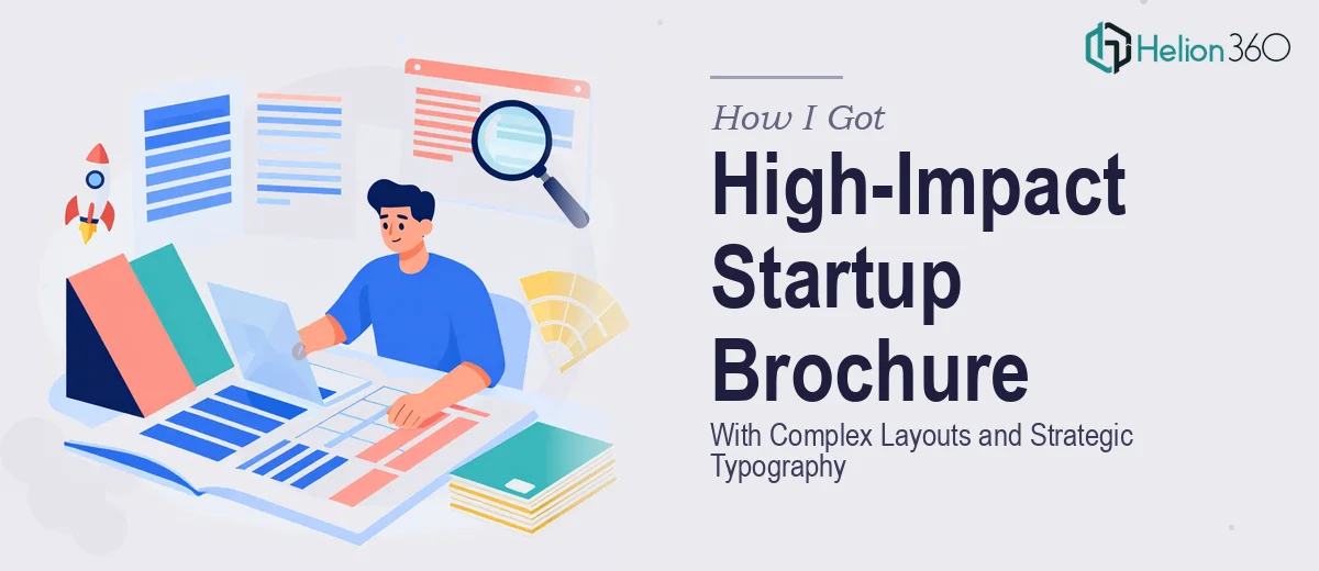 How I Got a High-Impact Tech Startup Brochure Designed With Complex Layouts and Strategic Typography