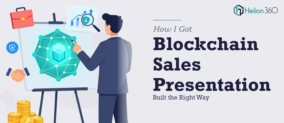 How I Got a High-Stakes Blockchain Sales Presentation Built the Right Way
