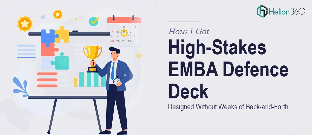 How I Got a High-Stakes EMBA Defence Deck Designed Without the Weeks of Back-and-Forth