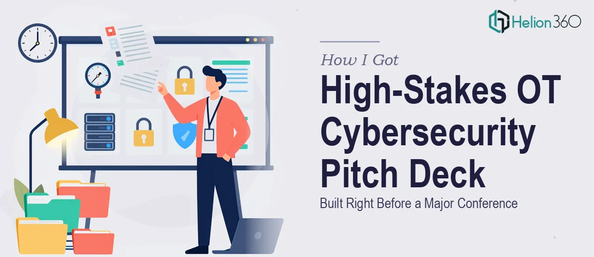 How I Got a High-Stakes OT Cybersecurity Pitch Deck Built Right Before a Major Conference