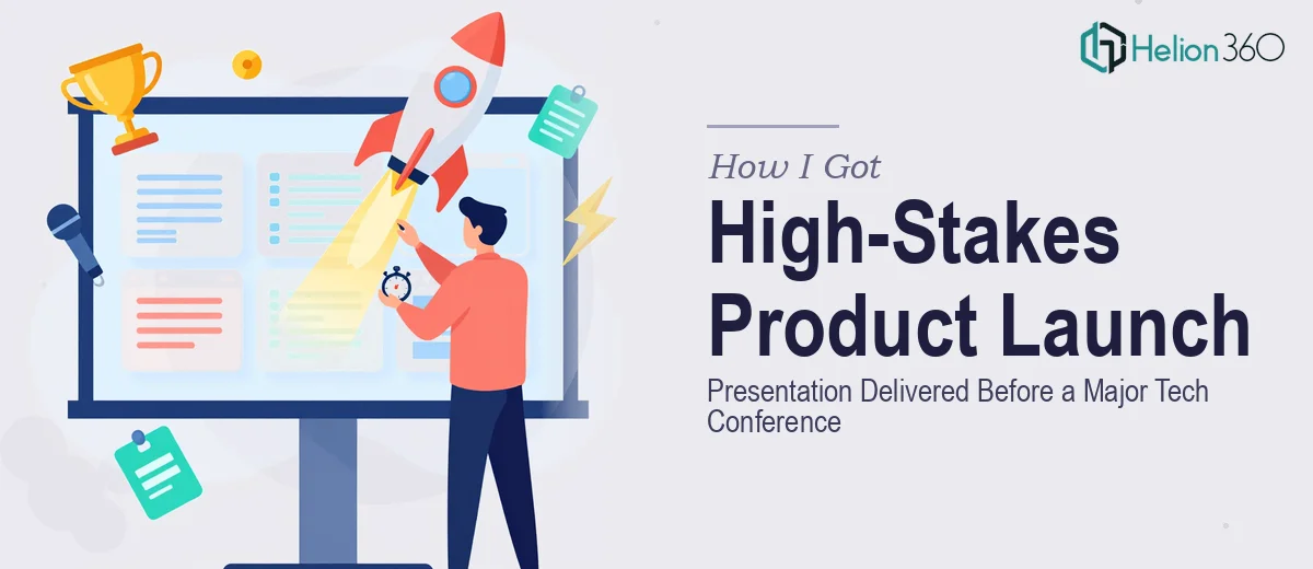 How I Got a High-Stakes Product Launch Presentation Delivered Hours Before a Major Tech Conference