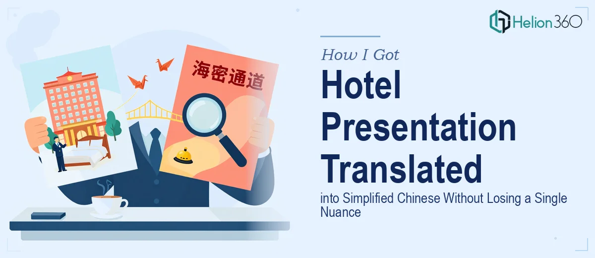 How I Got a Hotel Presentation Translated into Simplified Chinese — Without Losing a Single Nuance