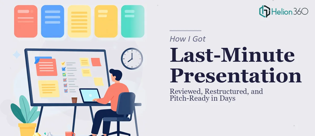 How I Got a Last-Minute Presentation Reviewed, Restructured, and Pitch-Ready in Days