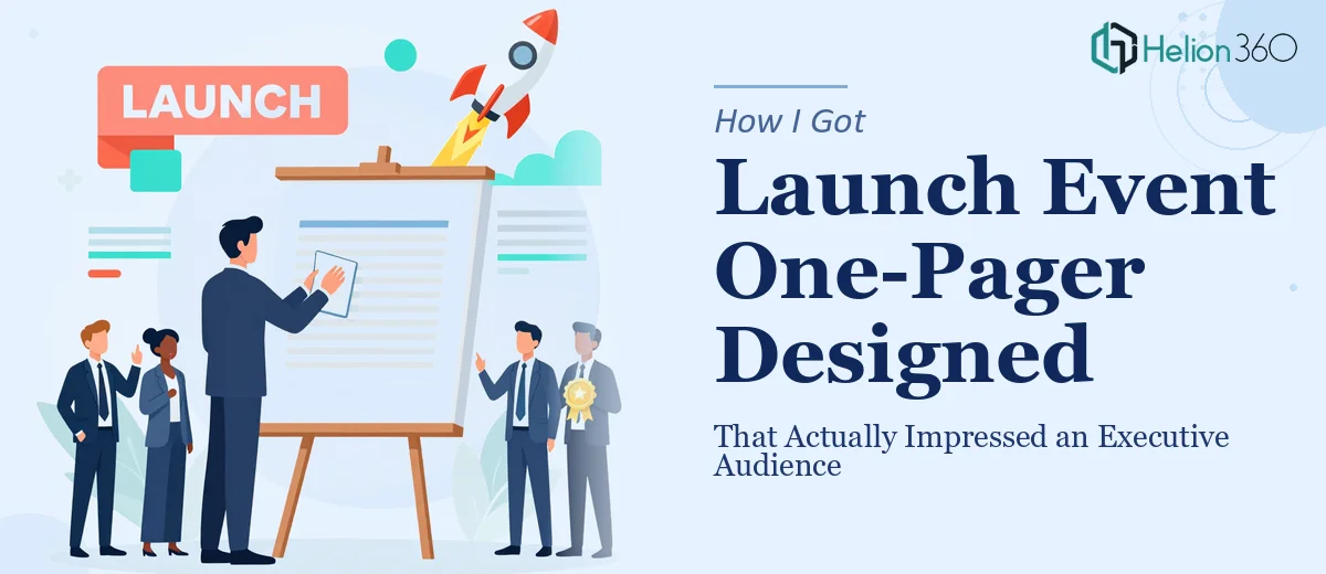 How I Got a Launch Event One-Pager Designed That Actually Impressed an Executive Audience