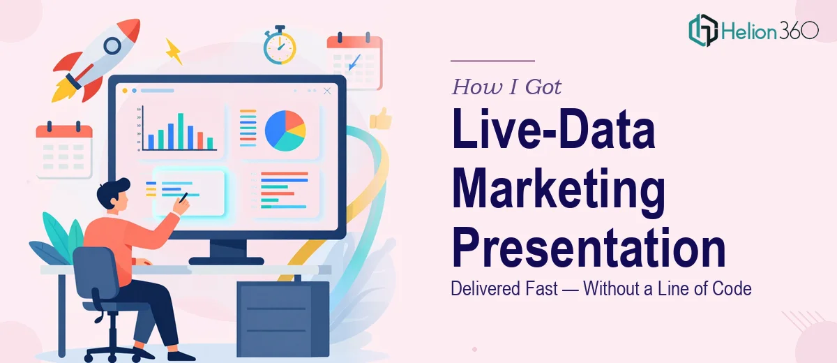 How I Got a Live-Data Marketing Presentation Delivered Fast — Without Touching a Line of Code