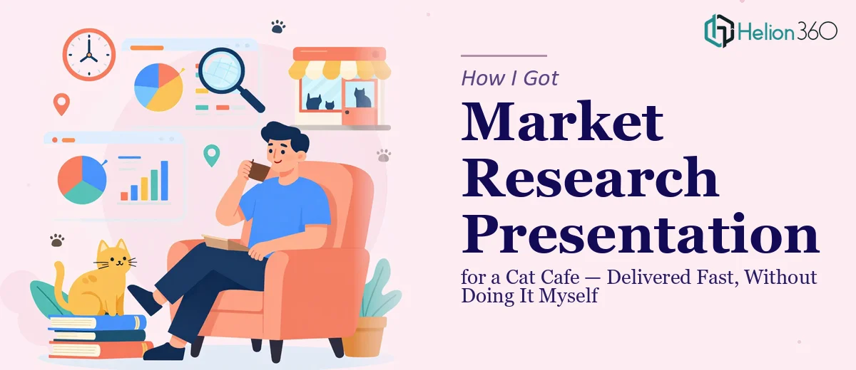 How I Got a Market Research Presentation for a Cat Cafe Delivered Fast — Without Doing It Myself