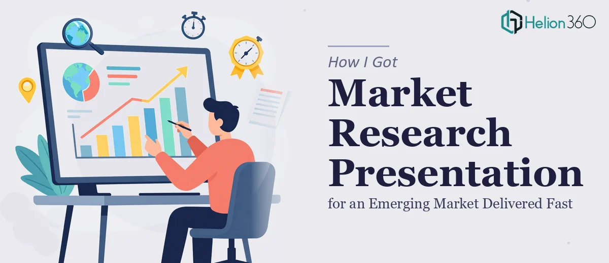 How I Got a Market Research Presentation for an Emerging Market Delivered Fast