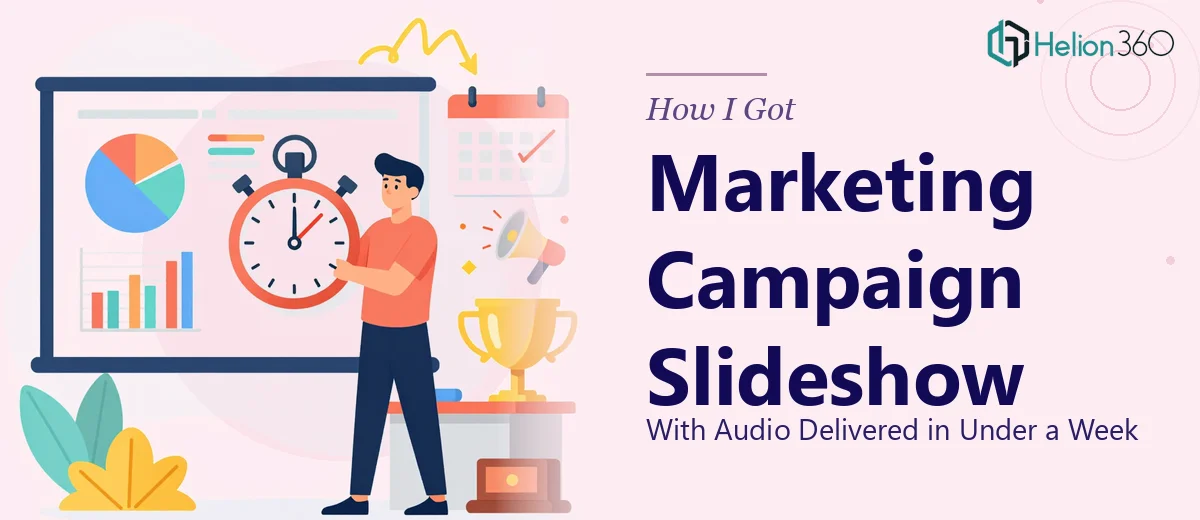 How I Got a Marketing Campaign Slideshow With Audio Delivered in Under a Week
