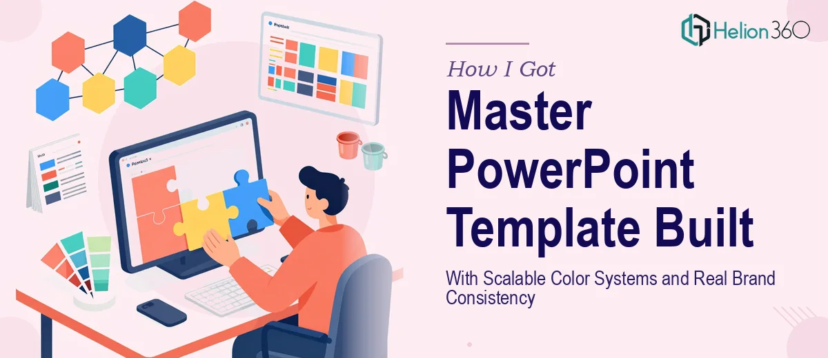 How I Got a Master PowerPoint Template Built With Scalable Color Systems and Real Brand Consistency