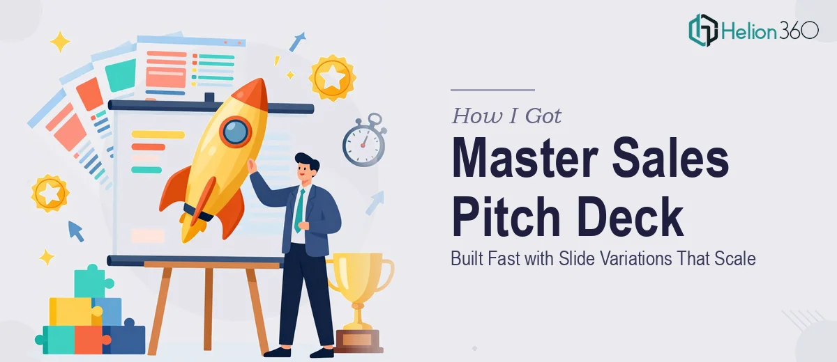 How I Got a Master Sales Pitch Deck Template Built Fast — With Slide Variations That Actually Scale