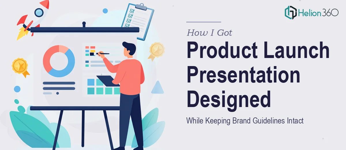 How I Got a Modern Product Launch Presentation Designed While Keeping Brand Guidelines Intact