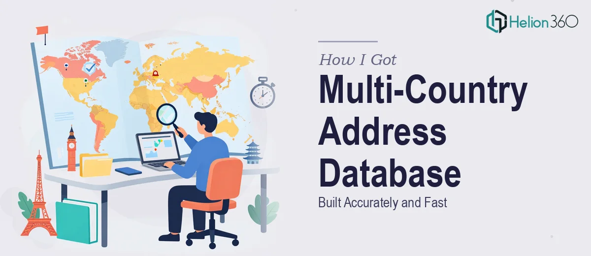 How I Got a Multi-Country Company Address Database Built Accurately and Fast