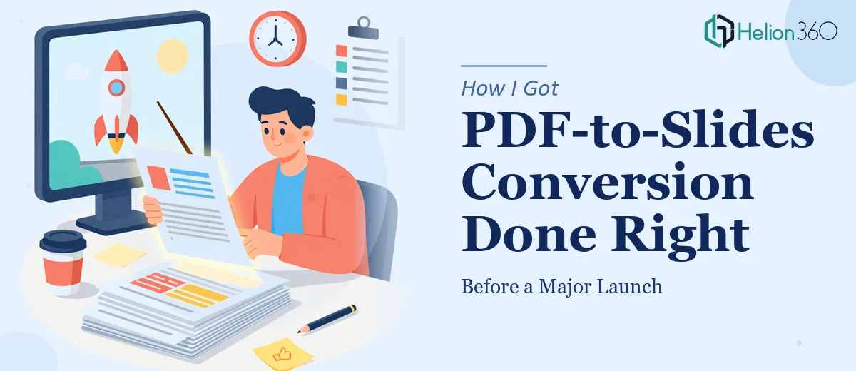How I Got a PDF-to-Slides Conversion Done Right Before a Major Launch