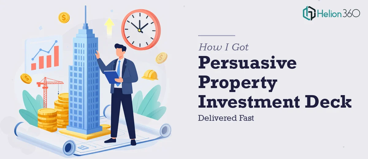 How I Got a Persuasive Property Construction Investment Deck Delivered Fast