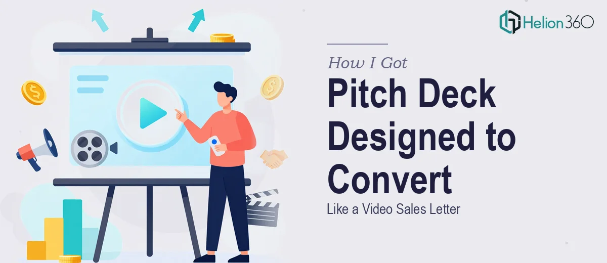 How I Got a Pitch Deck Designed to Convert Like a Video Sales Letter