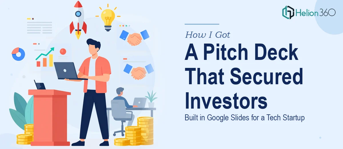 How I Got a Pitch Deck in Google Slides Delivered That Helped a Tech Startup Secure Investor Interest