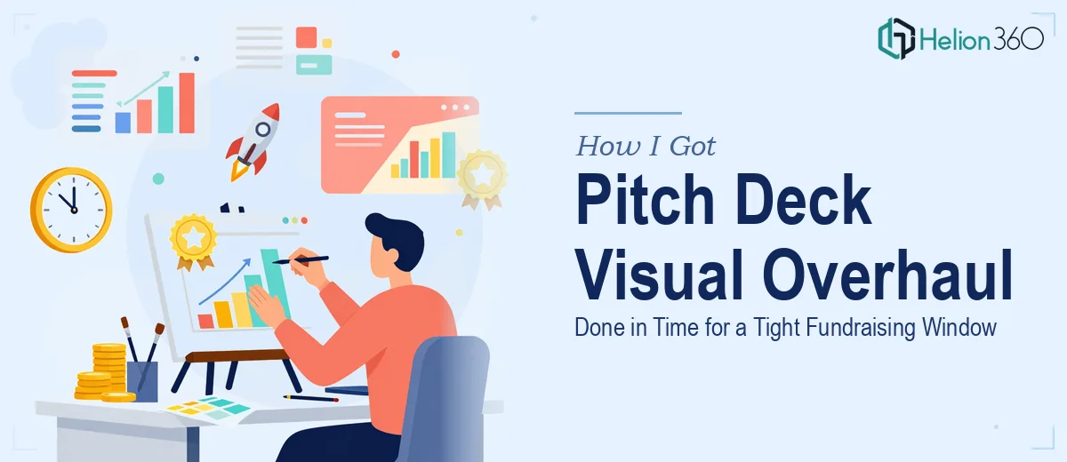 How I Got a Pitch Deck Visual Overhaul Done in Time for a Tight Fundraising Window