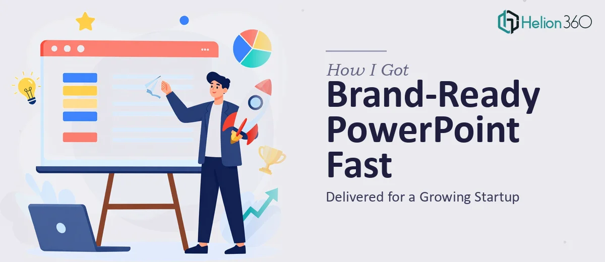 How I Got a Polished, Brand-Ready PowerPoint Presentation Delivered Fast for a Growing Startup