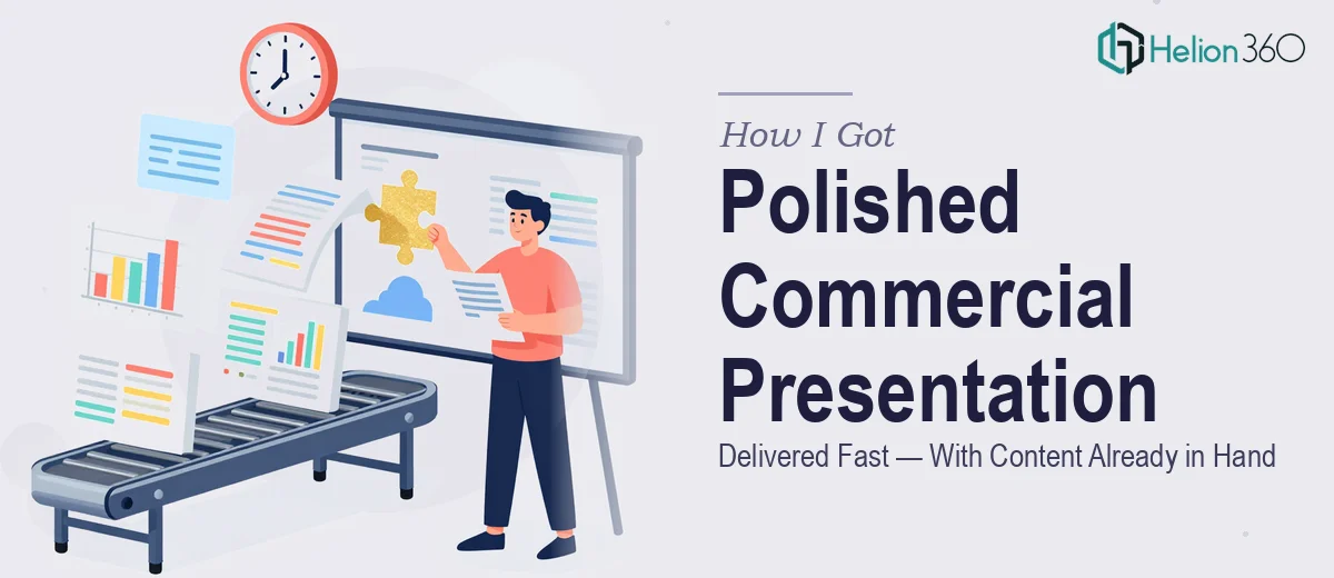 How I Got a Polished Commercial Presentation Delivered Fast — With Content Already in Hand