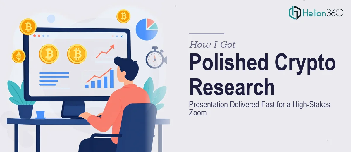 How I Got a Polished Crypto Research Presentation Delivered Fast for a High-Stakes Zoom