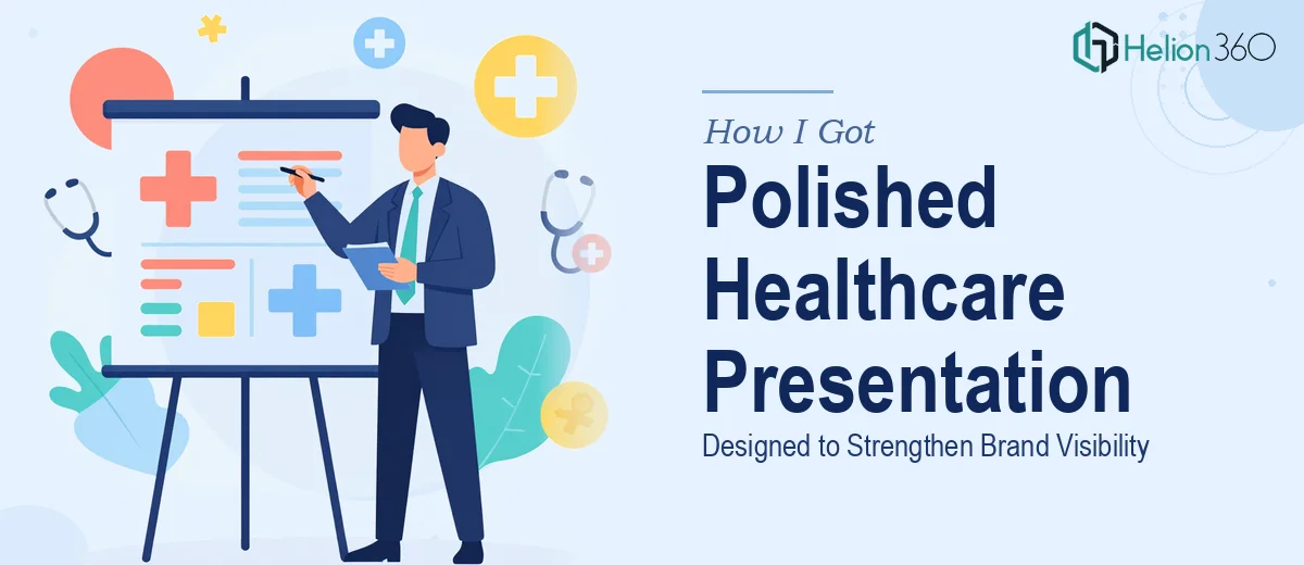 How I Got a Polished Healthcare Practice Presentation Designed to Strengthen Brand Visibility
