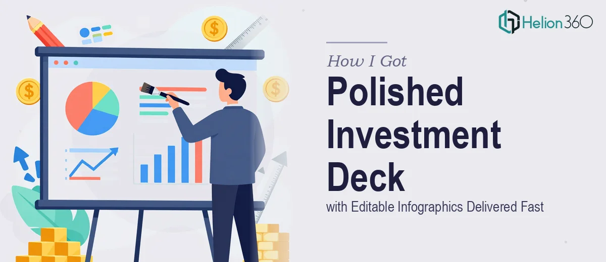 How I Got a Polished Investment Presentation Deck with Editable Infographics Delivered Fast