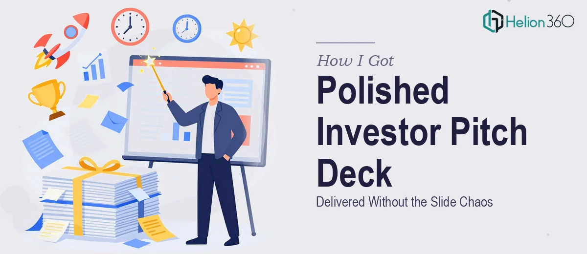 How I Got a Polished Investor Pitch Deck Delivered Without Losing a Week to Slide Chaos
