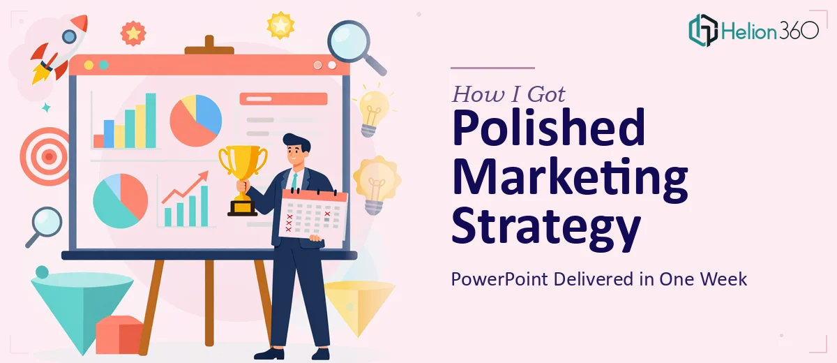 How I Got a Polished Marketing Strategy PowerPoint Delivered in One Week