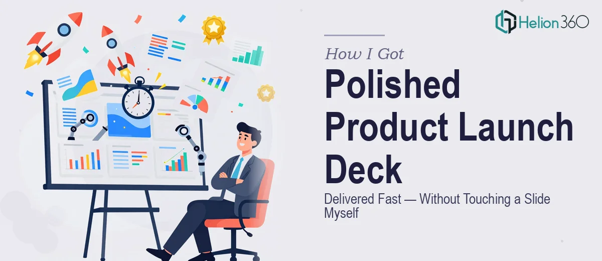How I Got a Polished Product Launch Deck Delivered Fast — Without Touching a Slide Myself