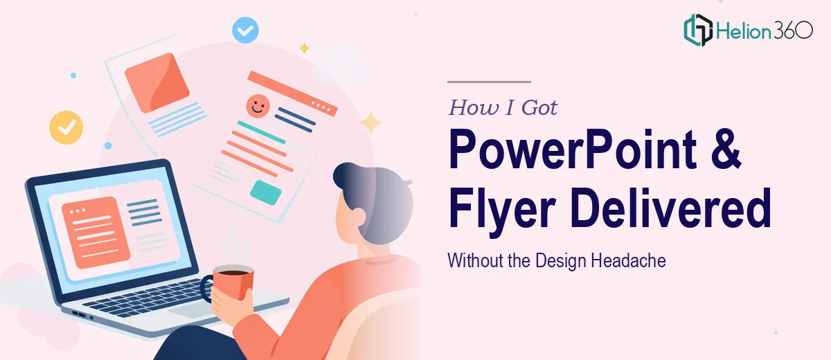 How I Got a PowerPoint Deck and One-Page Flyer Delivered Without the Design Headache